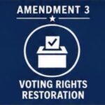 Amendment 3 Voting Rights Restoration