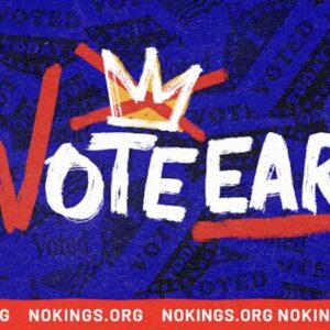 Vote Early No Kings