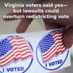 VA Voters Said Yes but lawsuits could overturn redistricting vote